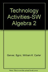 Technology Activities-SW Algebra 2