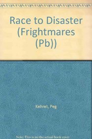 Frightmares Race to Disaster (Frightmares (Econo-Clad))
