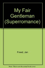 My Fair Gentleman (Superromance)
