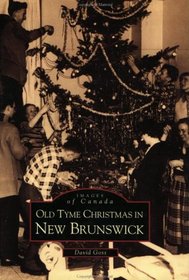 Old Tyme Christmas in New Brunswick (Images of Canada)