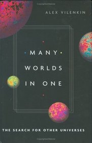 Many Worlds in One: The Search for Other Universes