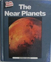 The Near Planets (Facts About)