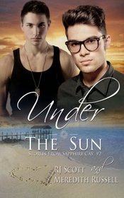 Under The Sun (Stories from Sapphire Cay, Bk 2)