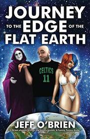 Journey to the Edge of the Flat Earth
