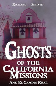 Ghosts of the California Missions
