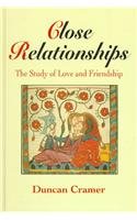 Close Relationships: The Study of Love and Friendship