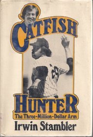 Catfish Hunter: The three million dollar arm