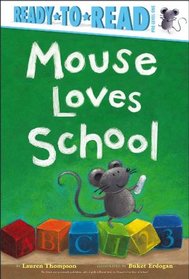 Mouse Loves School (Read-to-Read, Pre-Level 1)
