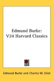 Edmund Burke: V24 Harvard Classics