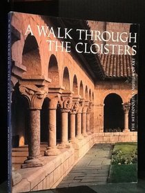 A Walk Through the Cloisters