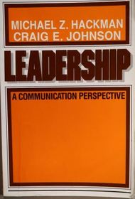 Leadership: A Communication Perspective