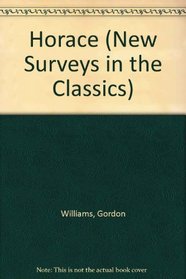 Horace (New Surveys in the Classics)