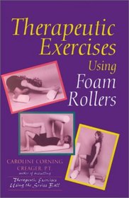 Therapeutic Exercises Using Foam Rollers
