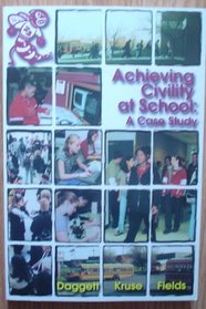 Achieving civility at school: A case study (An ICLE best practices book)