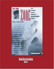 In the Zone (Volume 1 of 2) (EasyRead Super Large 20pt Edition): Epic Survival Stories from the Mountaineering World