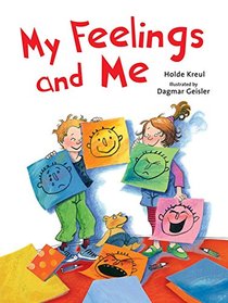 My Feelings and Me (Children?s Emotional and Safety Educatio)