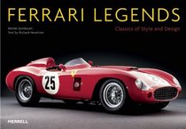 Ferrari Legends: Classics of Style and Design (Auto Legends Series)