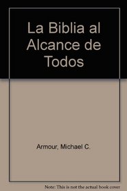 La Biblia al Alcance de Todos (Spanish Edition)