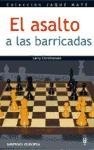 El Asalto a Las Barricadas (Spanish Edition)