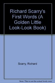 Scarry/First Words Lil Lk Lk (A Golden Little Look-Look Book)