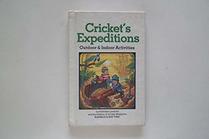 Cricket's expeditions: Outdoor & indoor activities
