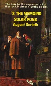 The Memoirs of Solar Pons (Solar Pons, Bk 3)