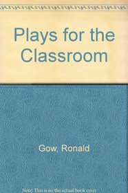 Plays for the Classroom