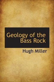 Geology of the Bass Rock