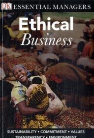 Ethical Business (Essential Managers)