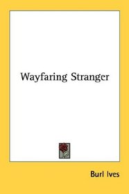 Wayfaring Stranger