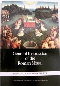 General Instruction of the Roman Missal (Litrugy Documentary Series 2)