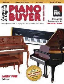 Acoustic & Digital Piano Buyer Fall 2016: Supplement to The Piano Book