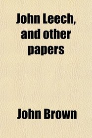 John Leech, and other papers