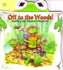 Muppets/Off to the Woods (Little Super Shape Book)