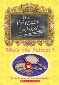 The Princess School: Who's The Fairest?