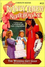 The Wedding Gift Goof (Nancy Drew Notebooks)