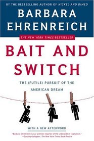 Bait and Switch: The 'Futile' Pursuit of the American Dream