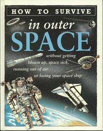 How to Survive in Outer Space