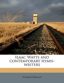Isaac Watts and contemporary hymn-writers