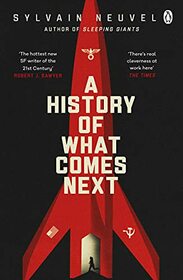 A History of What Comes Next (Take Them to the Stars, Bk 1)