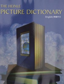 The Heinle Picture Dictionary: Chinese, Traditional