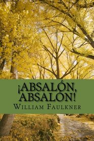 Absalon, Absalon (Spanish Edition)