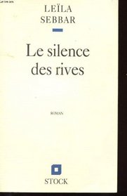 Le silence des rives (French Edition)
