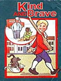 A Beka Kind and Brave 1st Grade Reader