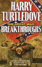 Breakthroughs (Great War, Bk 3)