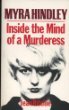 Myra Hindley: Inside the Mind of a Murderess