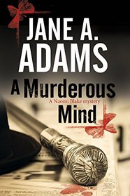 A Murderous Mind: A Naomi Blake British Mystery (A Naomi Blake Mystery)