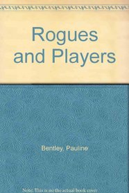 Rogues and Players