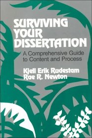 Surviving Your Dissertation : A Comprehensive Guide to Content and Process