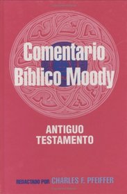 Comentario Biblico Moody: Antiguo Testamento: Wycliffe BIble Commentary: Old Testament